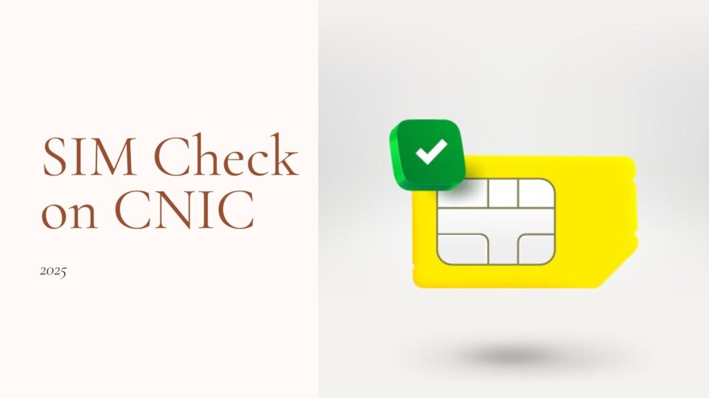 SIM CHECK ON CNIC