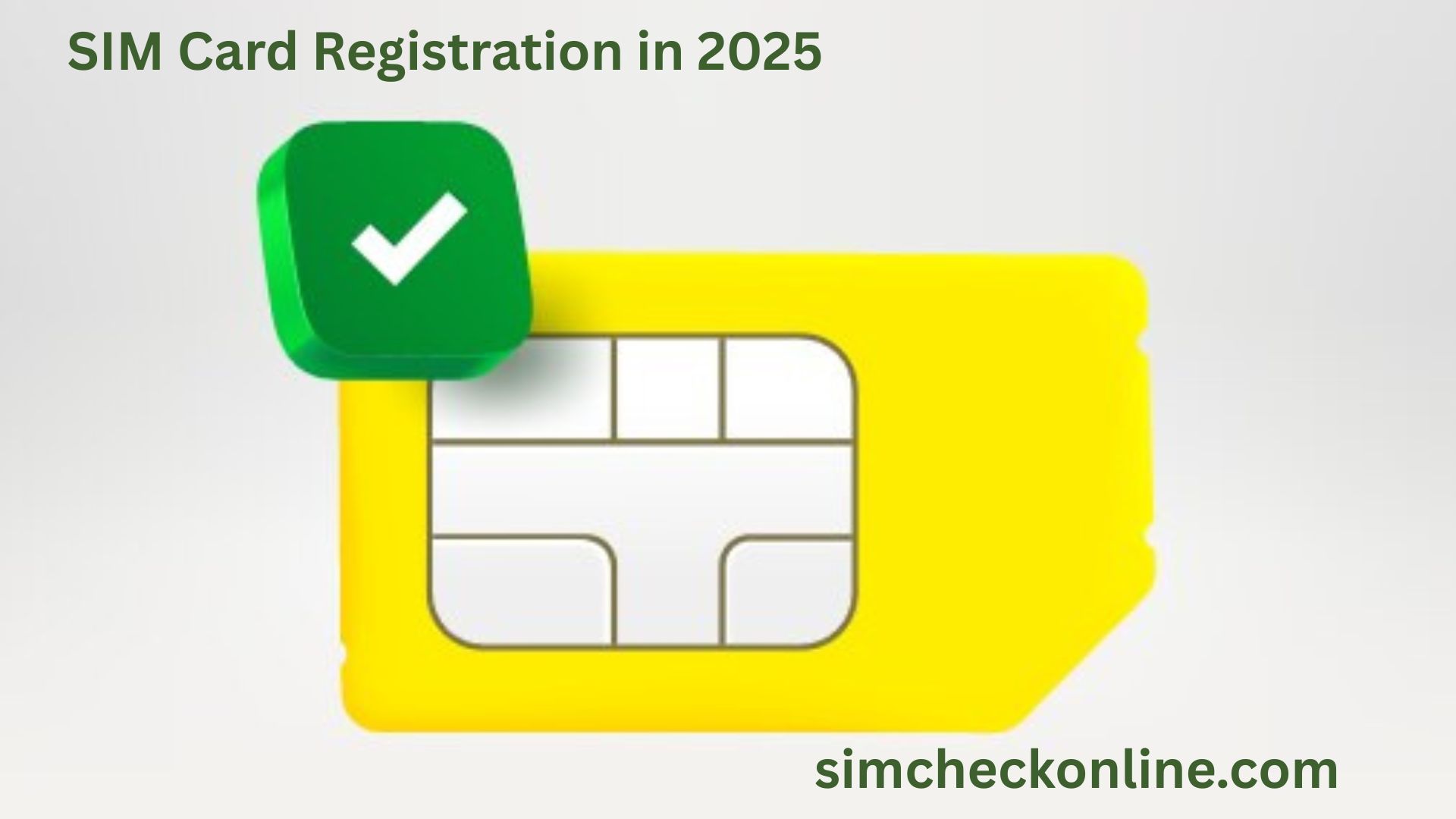 SIM Card Registration in 2025