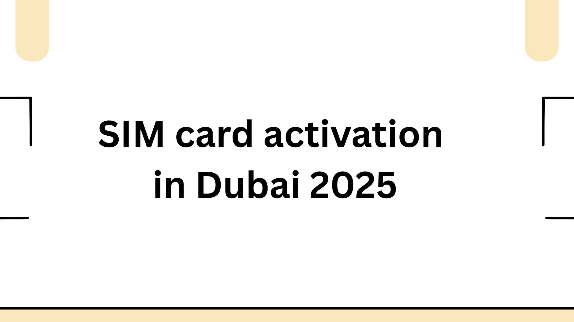 SIM card activation in Dubai