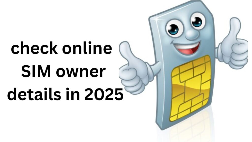 check online SIM owner details 