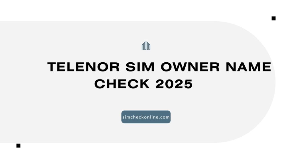 Telenor SIM Owner Name